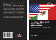 Portada del libro de Messico e Stati Uniti nella lotta al narcotraffico