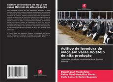 Portada del libro de Aditivo de levedura de maçã em vacas Holstein de alta produção