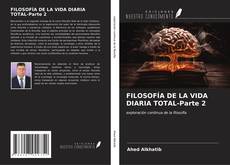 Buchcover von FILOSOFÍA DE LA VIDA DIARIA TOTAL-Parte 2
