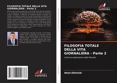 FILOSOFIA TOTALE DELLA VITA GIORNALIERA - Parte 2 kitap kapağı