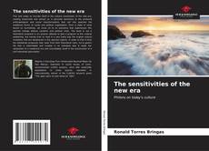 Capa do livro de The sensitivities of the new era 
