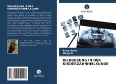 Buchcover von BILDGEBUNG IN DER KINDERZAHNHEILKUNDE