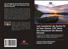 Capa do livro de Les insulaires de Santa Fé et leur faune, CET dans les chasseurs du fleuve Paraná 