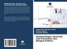 Buchcover von Epidemiologie, Kontrolle und Prävention des Dengue-Fiebers