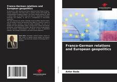Portada del libro de Franco-German relations and European geopolitics