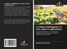 Capa do livro de I sistemi intelligenti e il loro ruolo in agricoltura 