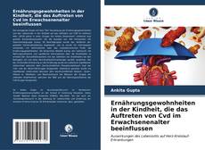 Bookcover of Ernährungsgewohnheiten in der Kindheit, die das Auftreten von Cvd im Erwachsenenalter beeinflussen