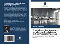 Bookcover of Erforschung des Konzepts für ein solarbetriebenes Airbus-Passagierflugzeug