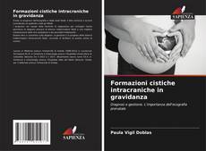 Buchcover von Formazioni cistiche intracraniche in gravidanza