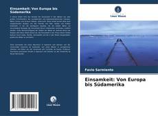 Bookcover of Einsamkeit: Von Europa bis Südamerika