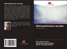 Portada del libro de Métropolitisation durable