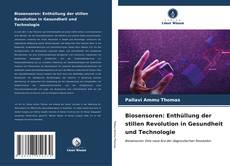 Portada del libro de Biosensoren: Enthüllung der stillen Revolution in Gesundheit und Technologie