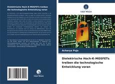 Bookcover of Dielektrische Hoch-K-MOSFETs treiben die technologische Entwicklung voran
