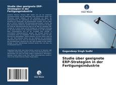 Bookcover of Studie über geeignete ERP-Strategien in der Fertigungsindustrie