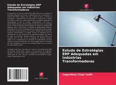 Portada del libro de Estudo de Estratégias ERP Adequadas em Indústrias Transformadoras