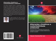 Copertina di Alterações climáticas e sustentabilidade ambiental