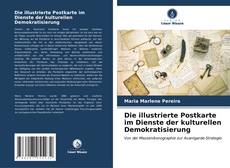 Buchcover von Die illustrierte Postkarte im Dienste der kulturellen Demokratisierung