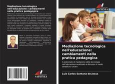 Buchcover von Mediazione tecnologica nell'educazione: cambiamenti nella pratica pedagogica