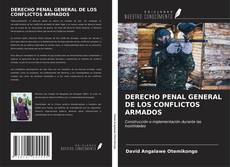 Couverture de DERECHO PENAL GENERAL DE LOS CONFLICTOS ARMADOS