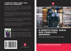 Buchcover von O DIREITO PENAL GERAL DOS CONFLITOS ARMADOS
