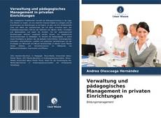 Обложка Verwaltung und pädagogisches Management in privaten Einrichtungen