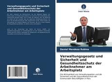 Bookcover of Verwaltungsgesetz und Sicherheit und Gesundheitsschutz der Arbeitnehmer am Arbeitsplatz