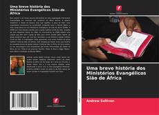Buchcover von Uma breve história dos Ministérios Evangélicos Sião de África