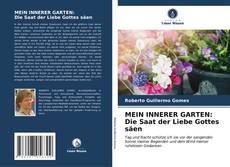 Portada del libro de MEIN INNERER GARTEN: Die Saat der Liebe Gottes säen
