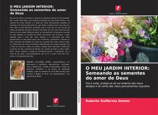 O MEU JARDIM INTERIOR: Semeando as sementes do amor de Deus kitap kapağı