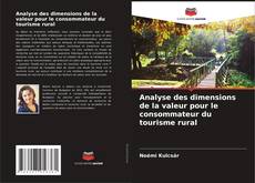 Обложка Analyse des dimensions de la valeur pour le consommateur du tourisme rural