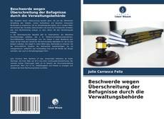 Portada del libro de Beschwerde wegen Überschreitung der Befugnisse durch die Verwaltungsbehörde