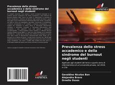 Bookcover of Prevalenza dello stress accademico e della sindrome del burnout negli studenti