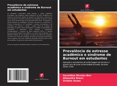 Couverture de Prevalência de estresse acadêmico e síndrome de Burnout em estudantes