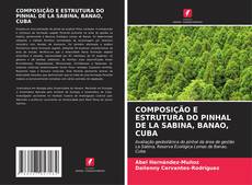 Buchcover von COMPOSIÇÃO E ESTRUTURA DO PINHAL DE LA SABINA, BANAO, CUBA