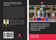 OBTENÇÃO DE MATERIAIS ORGANO-INORGÂNICOS À BASE DE BASALTO E VERMICULITE kitap kapağı