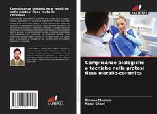 Buchcover von Complicanze biologiche e tecniche nelle protesi fisse metallo-ceramica