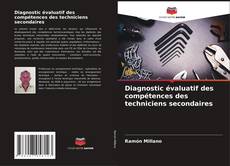 Bookcover of Diagnostic évaluatif des compétences des techniciens secondaires