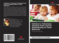 Couverture de Children's Television Viewing Time and Its Relationship to Their Behavior