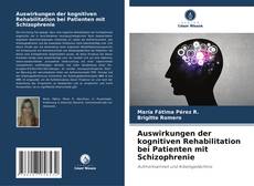 Capa do livro de Auswirkungen der kognitiven Rehabilitation bei Patienten mit Schizophrenie 