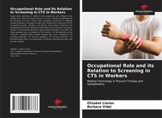 Capa do livro de Occupational Role and its Relation to Screening in CTS in Workers 
