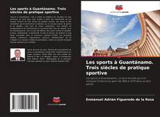 Portada del libro de Les sports à Guantánamo. Trois siècles de pratique sportive