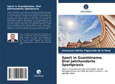 Sport in Guantánamo. Drei Jahrhunderte Sportpraxis kitap kapağı