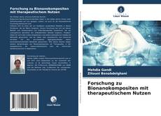 Couverture de Forschung zu Bionanokompositen mit therapeutischem Nutzen