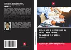 Buchcover von MELHORAR O MECANISMO DE INVESTIMENTO NAS PEQUENAS EMPRESAS