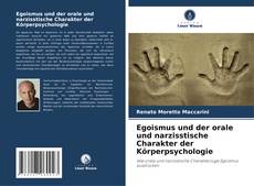 Bookcover of Egoismus und der orale und narzisstische Charakter der Körperpsychologie