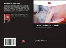 Bookcover of Droit social au travail