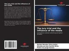 Capa do livro de The jury trial and the influence of the media 