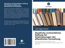 Bookcover of Staatliche zivilrechtliche Haftung für Unterlassungen der öffentlichen Verwaltung