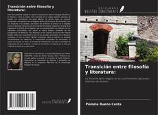 Bookcover of Transición entre filosofía y literatura:
