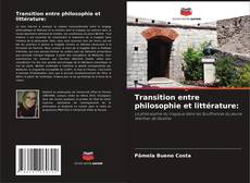 Обложка Transition entre philosophie et littérature: